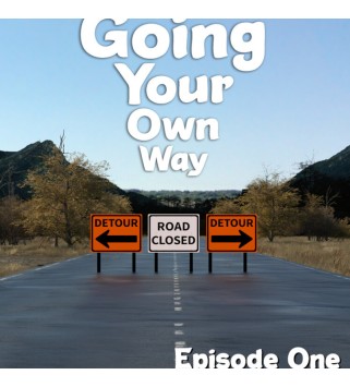 Going Your Own Way - Episode One Steam Key GLOBAL